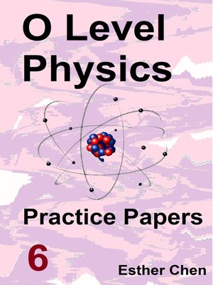 cover image of O level Physics Practice Papers 6